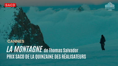 La Montagne, Prix SACD de la Quinzaine des Réalisateurs 2022