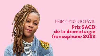 Emmelyne Octavie, Prix SACD de la dramaturgie francophone 2022