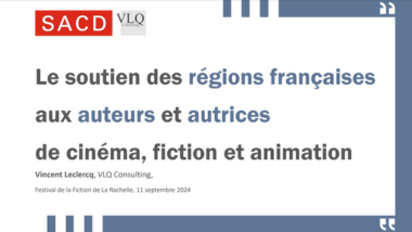 L’étude sur le soutien des régions à l’écriture de séries et aux scénaristes dévoilée à La Rochelle