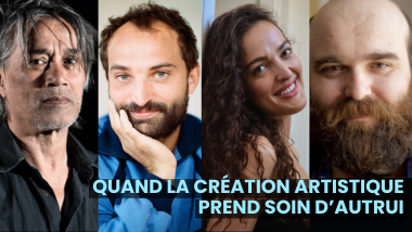 Rencontre SACD-Artcena : Quand la création artistique prend soin d’autrui 