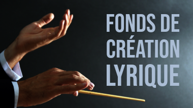 Fonds de création lyrique