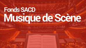 Fonds SACD Musique de scène