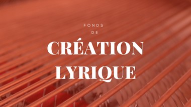 fonds_creation_lyrique_380.jpg